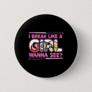 Funny Billiards Lover Quote I Break Like A Girl 2 Inch Round Button