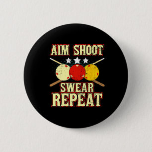 Funny Billiards Player Routine Aim Shoot Swear Rep 2 Inch Round Button