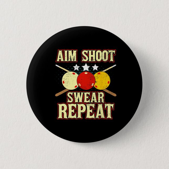 Funny Billiards Player Routine Aim Shoot Swear Rep 2 Inch Round Button (Front)