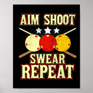Funny Billiards Player Routine Aim Shoot Swear Rep Poster