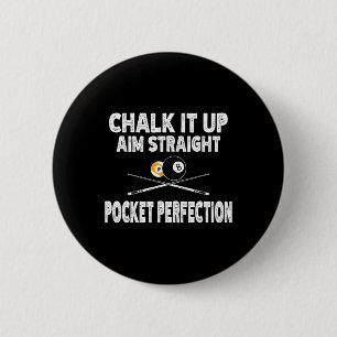 Funny Billiards Pool Aim Straight Pocket Perfectio 2 Inch Round Button