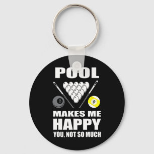 Funny Billiards Pool Makes Me Happy You Not So Muc Keychain