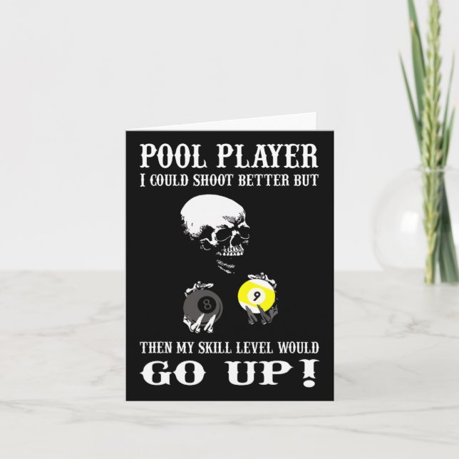 Funny Billiards Pool Player I Could Shoot Better  Card (Front)