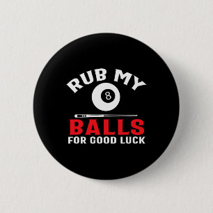 Funny Billiards Pool Players Rub My Cue Sport 2 Inch Round Button
