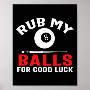 Funny Billiards Pool Players Rub My Cue Sport  Poster