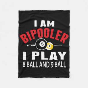 Funny Billiards Pool T Shirt I Play 8 Ll And 9 Ll  Fleece Blanket