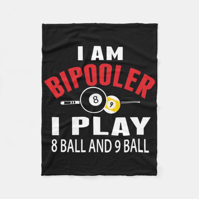 Funny Billiards Pool T Shirt I Play 8 Ll And 9 Ll  Fleece Blanket (Front)