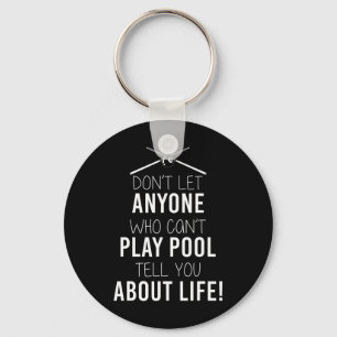 Funny Billiards Saying For Sarcastic Pool Players Keychain