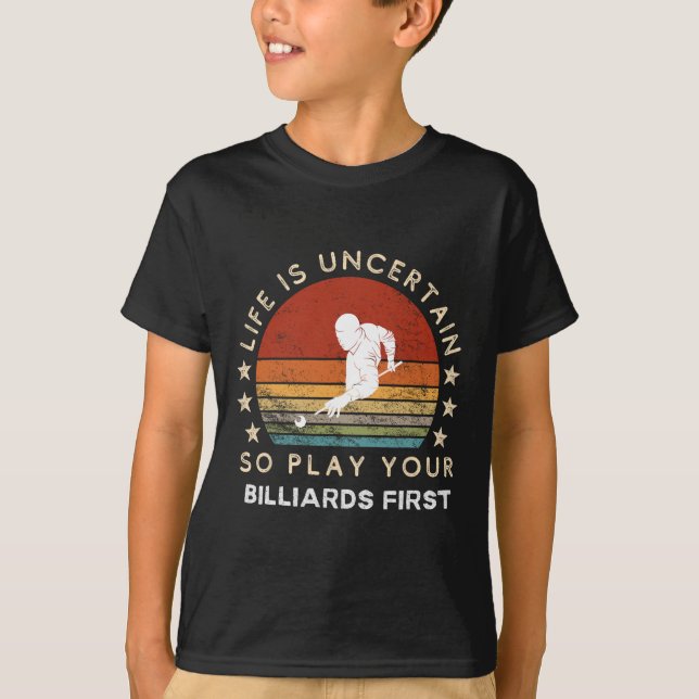 Funny Billiards Slogan Tee - Embrace Life's Uncert (Front)
