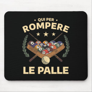 Funny Billiards Sports Quote For Billiard Player  Mouse Pad