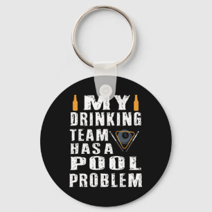 Funny Billiards T Shirt My Drinking Team Has A Poo Keychain