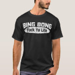 Funny Bing Bong Ya Life Quote T-Shirt<br><div class="desc">Bing Bong Life, this a great gift for men, women, girls, kids, this saying will get laught
and your best friends will love it.Funny Bing Bong humour quote gift for all.
Bing Bong design includes text and drawn illustration.Bing Bong Ya Life crative design for men, womens.</div>