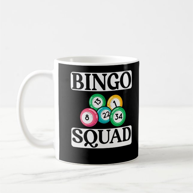 Funny Bingo Squad Saying Bingo Coffee Mug (Left)