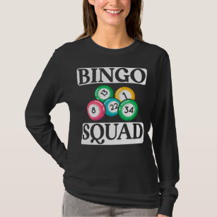 Funny Bingo Squad Saying Bingo T-Shirt
