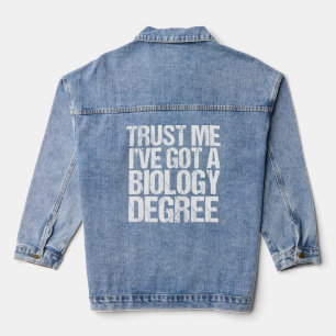 Funny Biology Major Graduation Biologist Humor Denim Jacket