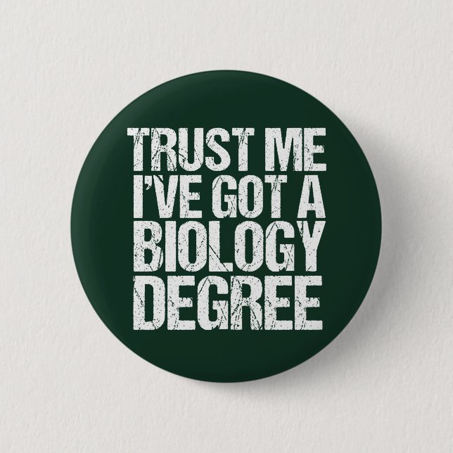 Funny Biology Major Graduation Green Biologist 2 Inch Round Button (Front)