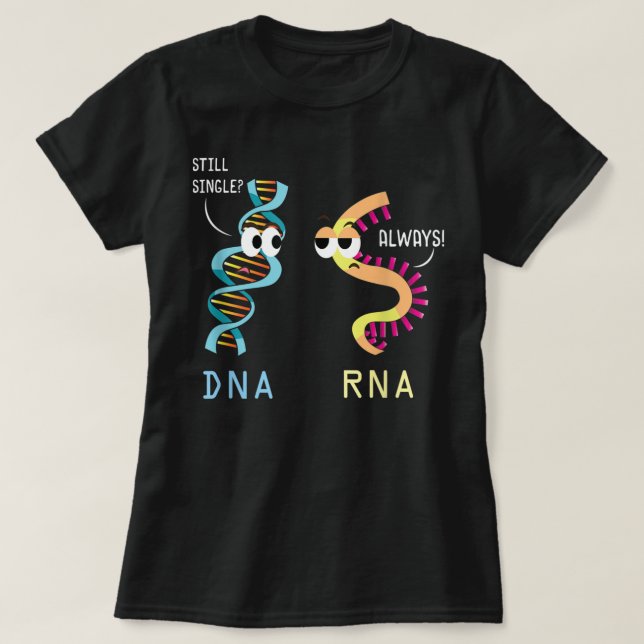 Funny Biology Proud Biologist Microbiology DNA RNA T-Shirt (Design Front)