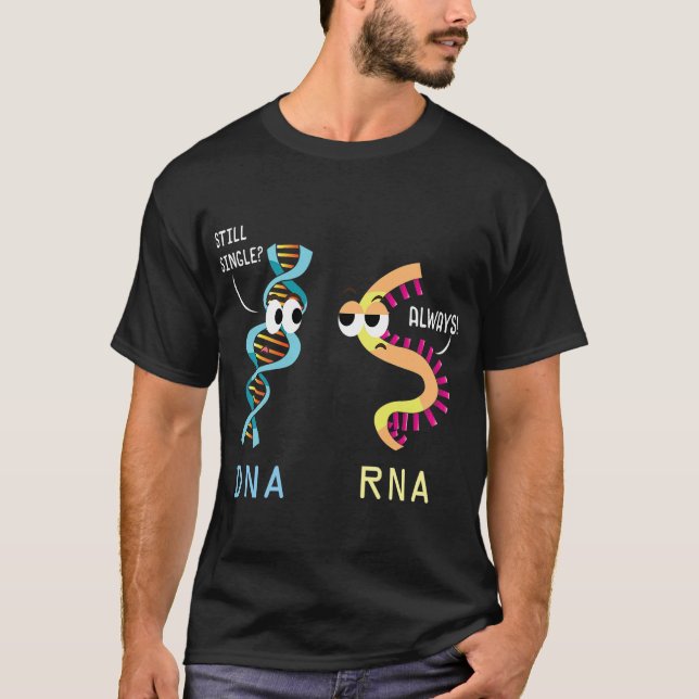 Funny Biology Proud Biologist Microbiology DNA RNA T-Shirt (Front)