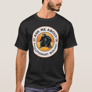 Funny Biology Teacher Evolution Humour Gift T-Shirt