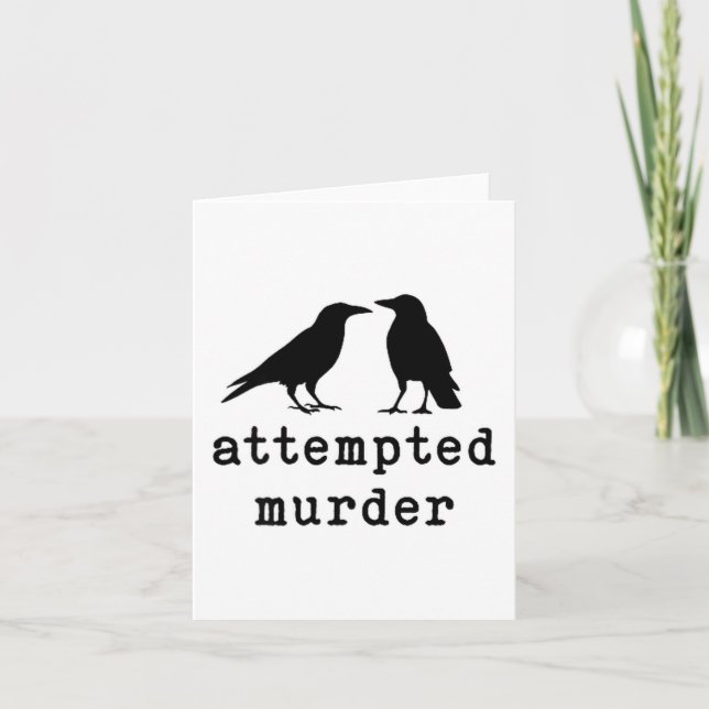 Funny Bird Attempted Murder Crow Tee  Card (Front)