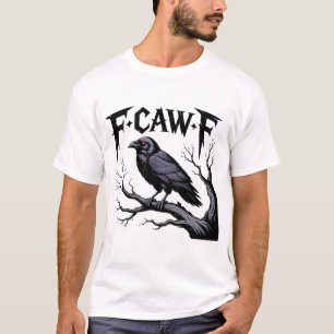 funny Bird Black Crow f-caw-f skull T-Shirt