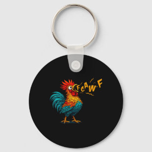 Funny Bird Fcawf Chicken F Caw F Rooster Whisperer Keychain