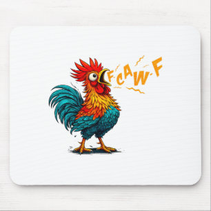 Funny Bird Fcawf Chicken F Caw F Rooster Whisperer Mouse Pad