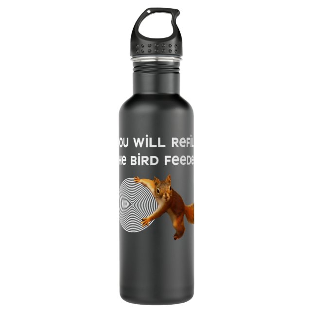 Funny Bird Feeder is Empty Nutty Hypnotic Squirrel 710 Ml Water Bottle (Front)