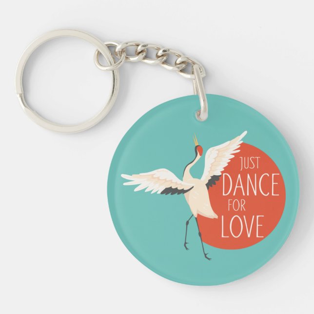 Funny Bird Message - Just Dance For Love 1 Keychain (Front)