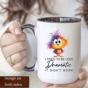 Funny Bird Sarcastic Humour Gift Dramatic Two-Tone Coffee Mug