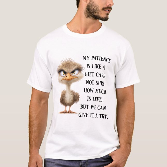 Funny Bird Sarcastic Humour Gift Grumpy Ostrich T-Shirt (Front)