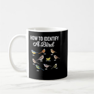Funny Bird Watcher How To Identify a Bird Unique B Coffee Mug