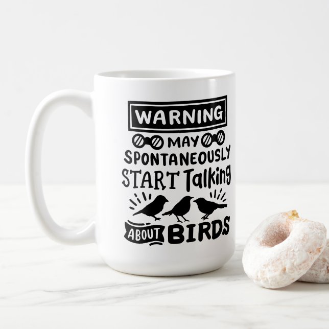 Funny bird watching bird watcher warning coffee mug (With Donut)