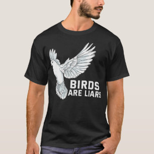 Funny Bird Watching Meme Gifts Pigeon Birds Arent T-Shirt