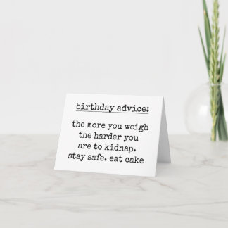 Funny Birthday Advice Card Humourous Eat Cake Quot