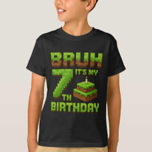 Funny Birthday Boy Bruh It's My 7th Birthday Game  T-Shirt