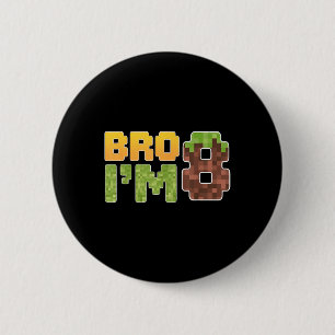 Funny Birthday Boy Shirt Bro Im 8 Birthday Video G 2 Inch Round Button