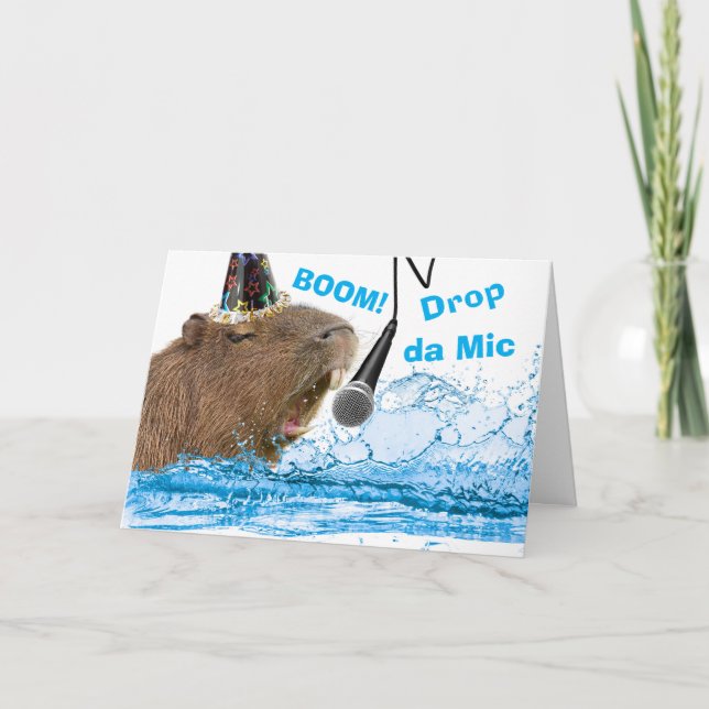 Funny Birthday Capybara Drops the Mic Card (Front)