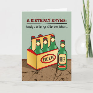 Funny Birthday Card (6 pack of Beer) Rhyme