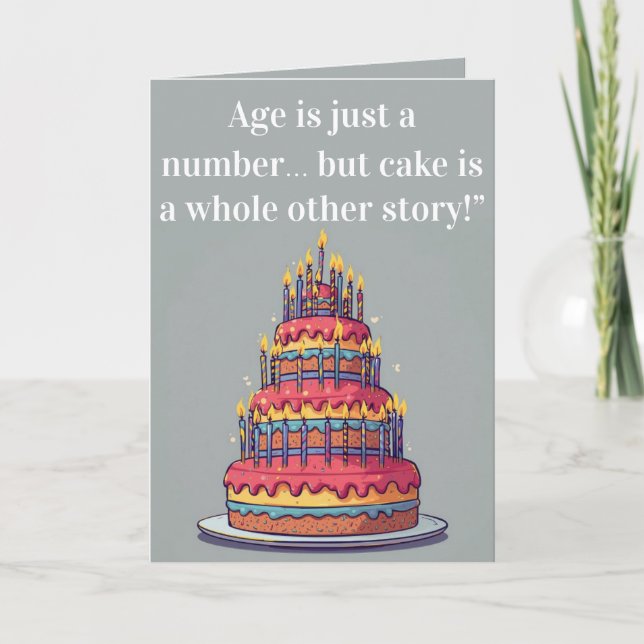 Funny Birthday Card – "Age is Just a Number…  (Front)