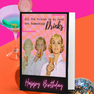 Funny Birthday Card Best Friend "Voices Demanding"