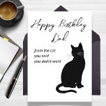 Funny Birthday Card for Dad from the Cat<br><div class="desc">A simple, modern birthday card for dads who once said they didn’t want a cat… and ended up with a favourite anyway. This minimalist design features a black cat silhouette with delicate whiskers and clean typography for a timeless look. The humorous message is written from the cat’s point of view,...</div>
