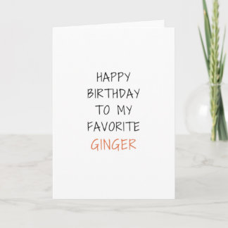 Funny Birthday Card for Ginger