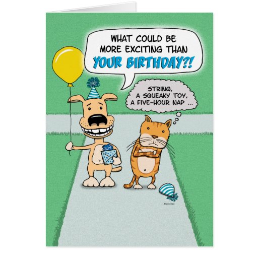 Funny birthday card: Happy Dog and Grumpy Cat | Zazzle