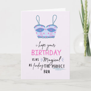 Funny Birthday Card - Magical like good bra