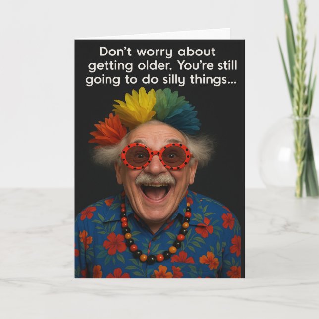 Funny Birthday Card Old Age (Front)