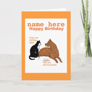 Funny Birthday Card with Dog, Cat Add name front