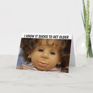 FUNNY BIRTHDAY CARDS, YOU'RE STILL A DOLL CARD