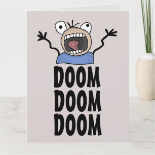 FUNNY BIRTHDAY CARDTOON DOOM! DOOM! BIG Card