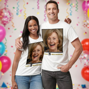 Funny Birthday Crew Photo Age Fun Hilarious  T-Shirt